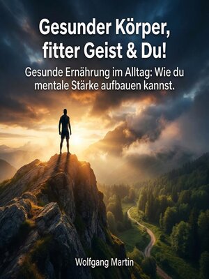 cover image of Gesunder Körper, fitter Geist & Du!